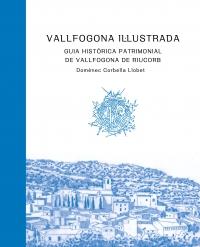 VALLFOGONA IL·LUSTRADA | 9788491686385 | CORBELLA LLOBET, DOMÈNEC