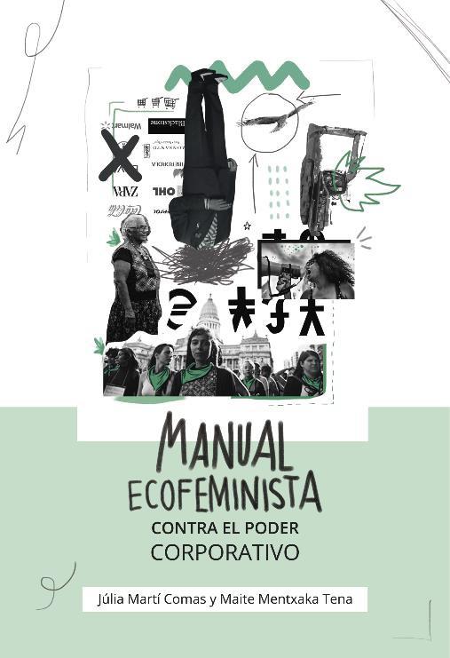 MANUAL ECOFEMINISTA CONTRA EL PODER CORPORATIVO | 9788412598414 | MARTÍ COMAS, JULIA / MENTXAKA TENA, MAITE