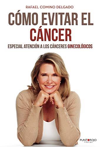 CÓMO EVITAR EL CÁNCER | 9788417768447 | COMINO DELGADO, RAFAEL