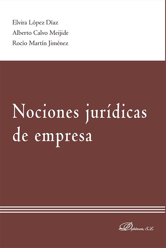 NOCIONES JURÍDICAS DE EMPRESA | 9788411220613 | LÓPEZ DÍAZ, ELVIRA