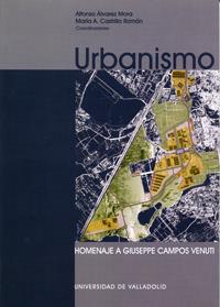URBANISMO. HOMENAJE A GIUSEPPE CAMPOS VENUTI | 9788484482857 | ALVAREZ MORA, ALFONSO / CASTRILLO ROMÓN, MARÍA ANGELES