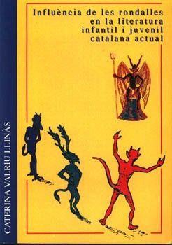 INFLUÈNCIES DE LES RONDALLES EN LA LITERATURA INFANTIL I JUVENIL CATALANA ACTUAL | 9788427307940 | VALRIU LLINAS, CATERINA