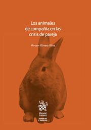 ANIMALES DE COMPAÑÍA EN LAS CRISIS DE PAREJA, LOS | 9788411478434 | OLIVERA OLIVA, MYRIAM