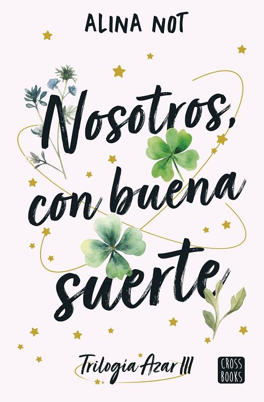 AZAR 03. NOSOTROS, CON BUENA SUERTE | 9788408292111 | NOT, ALINA