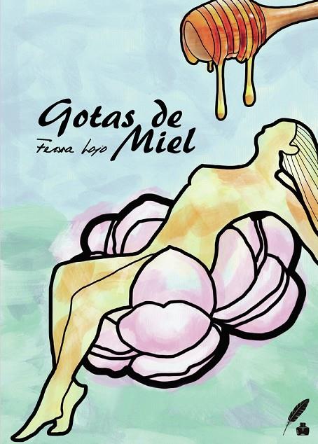 GOTAS DE MIEL | 9788419068651 | LOJO, FERXA