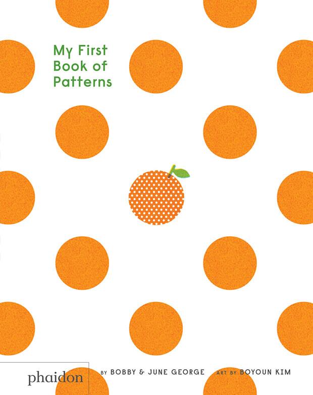 MY FIRST BOOK OF PATTERNS | 9780714872490 | BOBBY / GEORGE