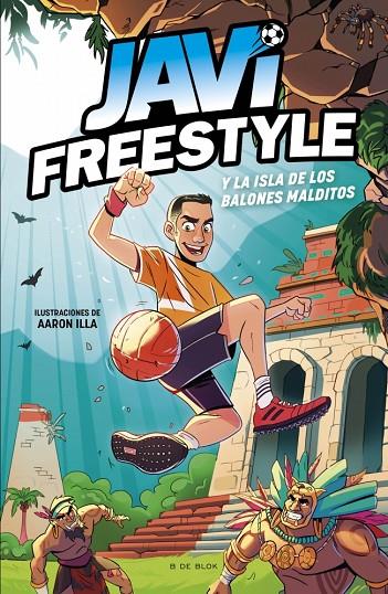 JAVIFREESTYLE 01. JAVI Y LA ISLA DE LOS BALONES MALDITOS | 9788419522849 | FREESTYLE, JAVI
