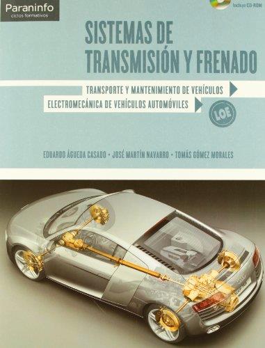 SISTEMAS DE TRANSMISIÓN Y FRENADO (LOE) | 9788497320597 | ÁGUEDA CASADO, EDUARDO / GÓMEZ MORALES, TOMÁS / MARTÍN NAVARRO, JOSÉ