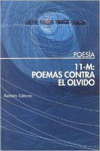 11 M POEMAS CONTRA EL OLVIDO | 9788495408310
