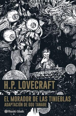 MORADOR DE LAS TINIEBLAS, EL - LOVECRAFT | 9788411403535 | TANABE, GOU