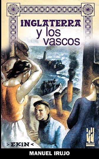INGLATERRA Y LOS VASCOS | 9788481363920 | IRUJO OLLO, MANUEL