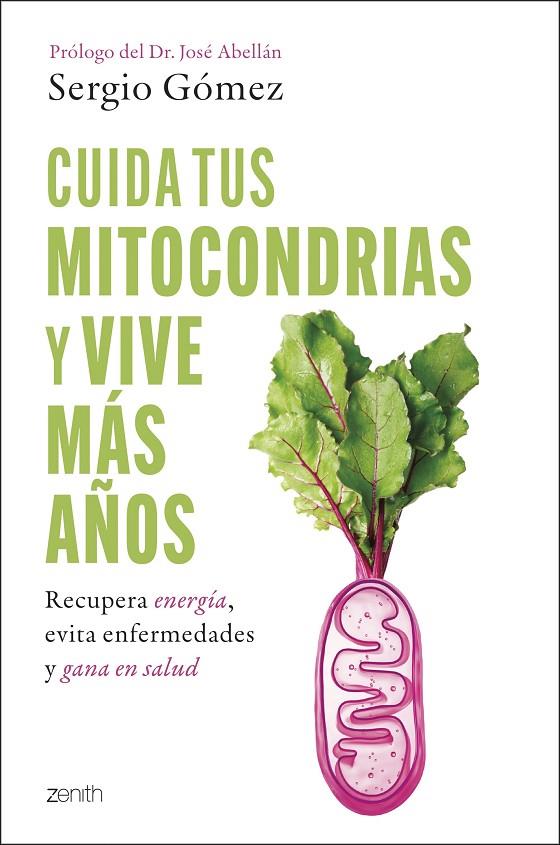 CUIDA TUS MITOCONDRIAS Y VIVE MÁS AÑOS | 9788408314394 | GÓMEZ MOLINA, SERGIO