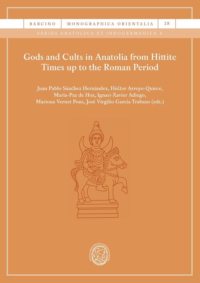 GODS AND CULTS IN ANATOLIA FROM HITTITE | 9788410501676 | VARIOS AUTORES