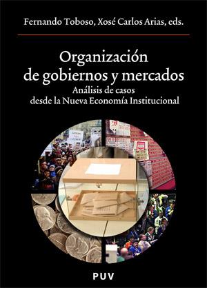 ORGANIZACIÓN DE GOBIERNOS Y MERCADOS | 9788437064000 | VARIOS AUTORES