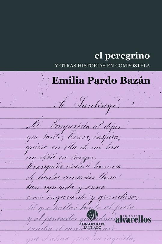 PEREGRINO Y OTRAS HISTORIAS EN COMPOSTELA, EL | 9788418567049 | PARDO BAZÁN, EMILIA