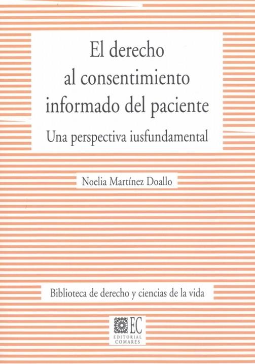 DERECHO AL CONSENTIMIENTO INFORMADO DEL PACIENTE, EL | 9788413691930 | MARTÍNEZ DOALLO, NOELIA