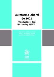 REFORMA LABORAL DE 2021, LA. UN ESTUDIO DEL REAL DECRETO-LEY 32/2021 | 9788411302159 | GOERLICH PESET, JOSÉ MARÍA / MERCADER UGUINA, JESÚS R / PUEBLA PINILLA, ANA DE LA