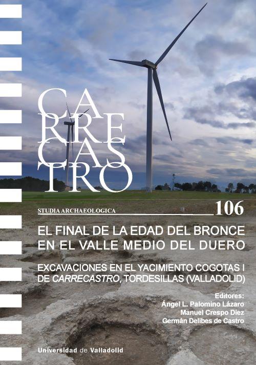 FINAL DE LA EDAD DEL BRONCE EN EL VALLE MEDIO DEL DUERO, EL | 9788413204208
