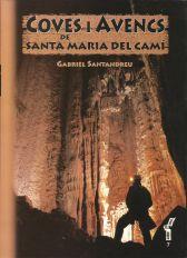 COVES I AVENCS DE SANTA MARIA DEL CAMÍ | 9788495694379 | CANYELLES CRESPÍ, MARTÍ