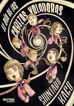 DIA DE LAS CABEZAS VOLADORAS, EL | 9791387953812 | KAGO, SHINTARO