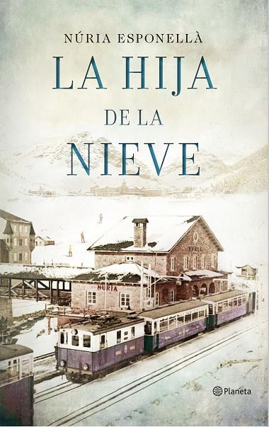 HIJA DE LA NIEVE, LA | 9788408150930 | ESPONELLÀ, NÚRIA