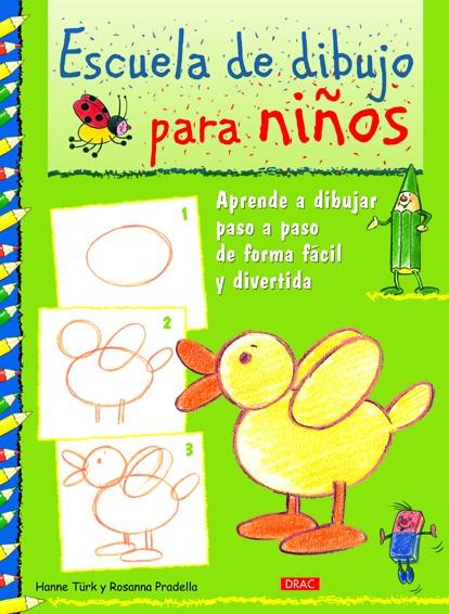 ESCUELA DE DIBUJO PARA NIÑOS | 9788498742404 | TÜRK, HANNE / PRADELLA, ROSANNA