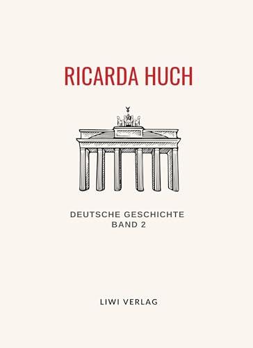 RICARDA HUCH : DEUTSCHE GESCHICHTE. BAND 2 | 9783965427693 | HUCH, RICARDA