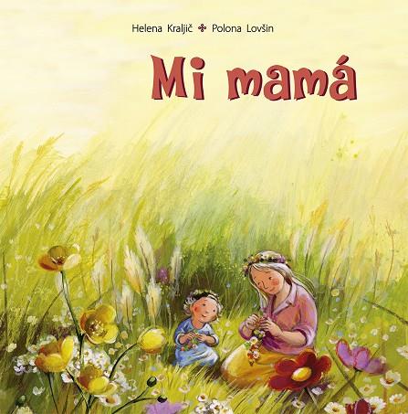 MI MAMÁ | 9788491454489 | KRALJIC, HELENA