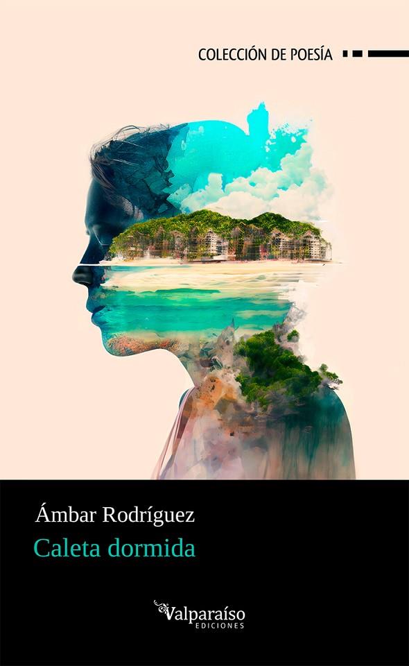 CALETA DORMIDA | 9788419347749 | RODRIGUEZ, AMBAR