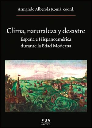 CLIMA, NATURALEZA Y DESASTRE | 9788437090061 | VARIOS AUTORES