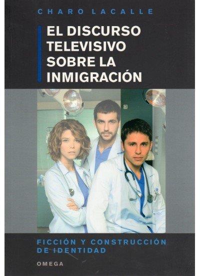 DISCURSO TELEVISIVO SOBRE INMIGRACION | 9788428215053 | LACALLE, CHARO