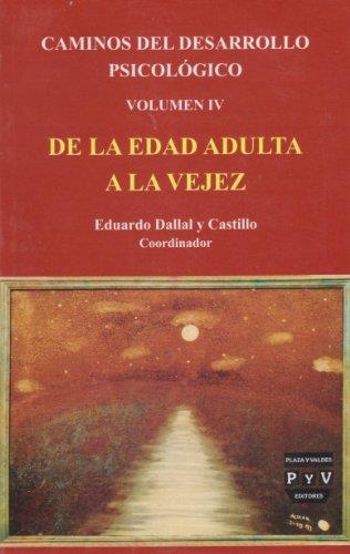 CAMINOS DEL DESARROLLO PSICOLOGICO VOL IV | 9789707222458
