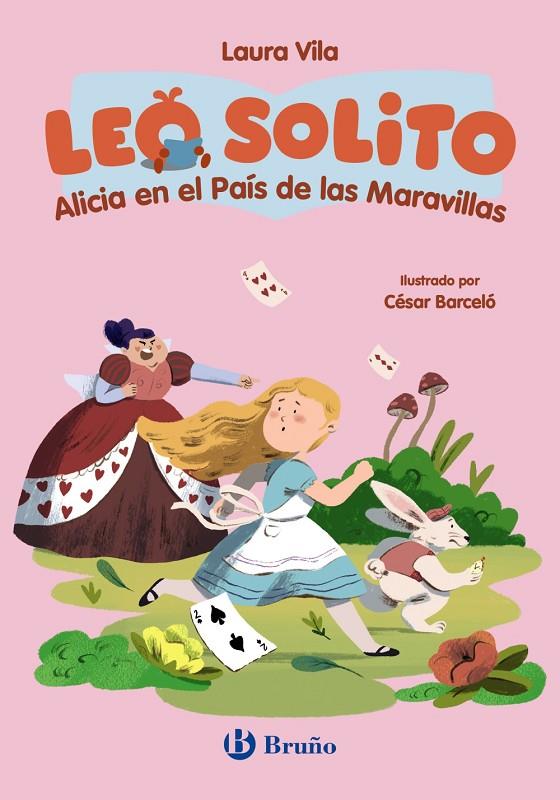 LEO SOLITO ALICIA EN EL PAÍS DE LAS MARAVILLAS | 9788469643075 | VILA, LAURA / CARROLL, LEWIS