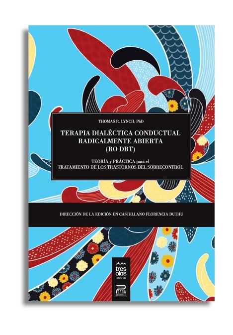 TERAPIA DIALECTICA CONDUCTUAL RADICALMENTE ABIERTA (RO DBT) | 9791399035186 | LYNCH, THOMAS
