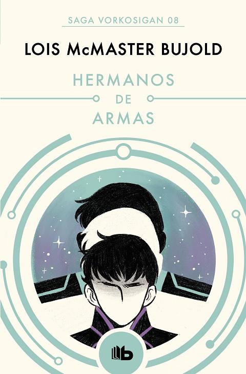 HERMANOS DE ARMAS | 9788490708590 | BUJOLD, LOIS MCMASTER