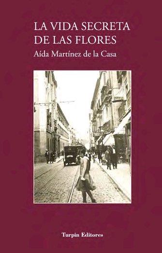 VIDA SECRETA DE LAS FLORES, LA | 9788412328141 | MARTÍNEZ DE LA CASA, AÍDA