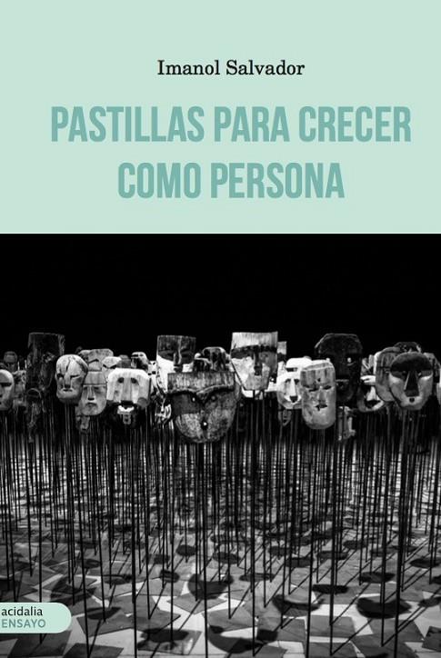 PASTILLAS PARA CRECER COMO PERSONA | 9788417258450 | SALVADOR, IMANOL