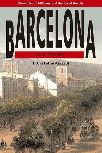 BARCELONA A HISTORY | 9788486540685 | CASTELLAR-GASSOL, JOAN