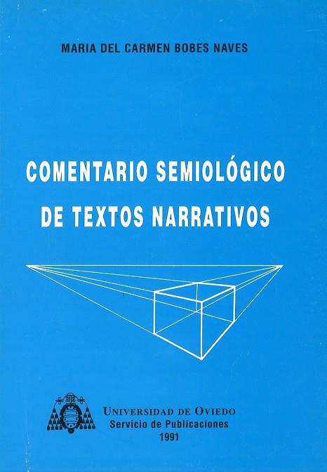 COMENTARIO SEMIOLÓGICO DE TEXTOS NARRATIVOS | 9788474685015 | BOBES NAVES, Mª CARMEN