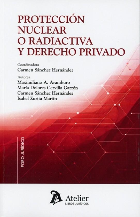 PROTECCIÓN NUCLEAR O RADIACTIVA Y DERECHO PRIVADO | 9791388096877