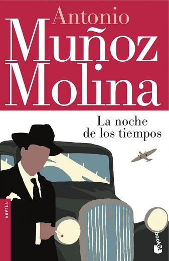 NOCHE DE LOS TIEMPOS, LA | 9788432251009 | MUÑOZ MOLINA, ANTONIO