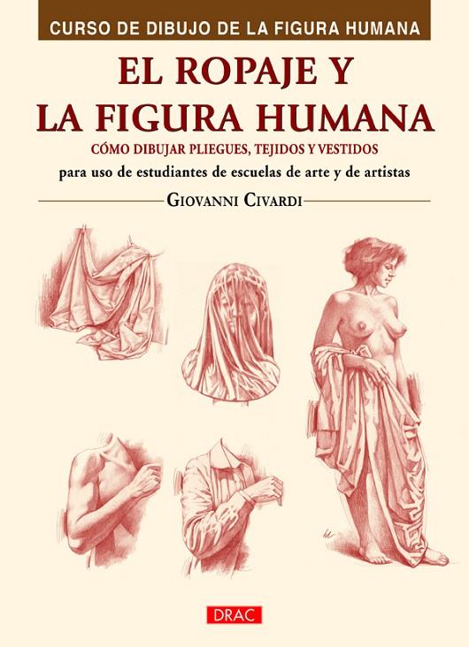 ROPAJE Y LA FIGURA HUMANA, EL | 9788498745047 | CIVARDI, GIOVANNI