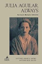 JULIA AGUILAR, ALWAYS | 9791399034493 | ABARCA ANORO, ANTONIO / BUIL SILLÉS, ANTONIO