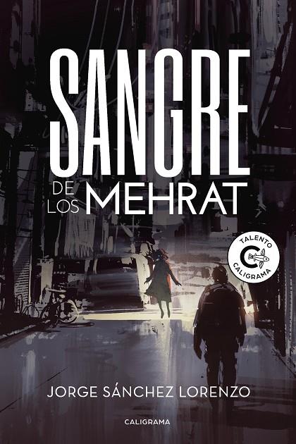 SANGRE DE LOS MEHRAT | 9788417234072 | SÁNCHEZ LORENZO, JORGE