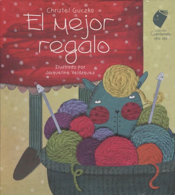 MEJOR REGALO, EL | 9786078306091 | GUCZKA, CHRISTEL