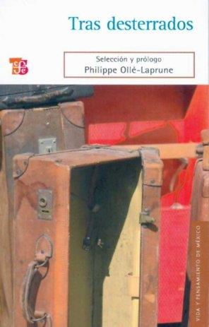 TRAS DESTERRADOS | 9786071602664 | OLLÉ-LAPRUNE, PHILIPPE