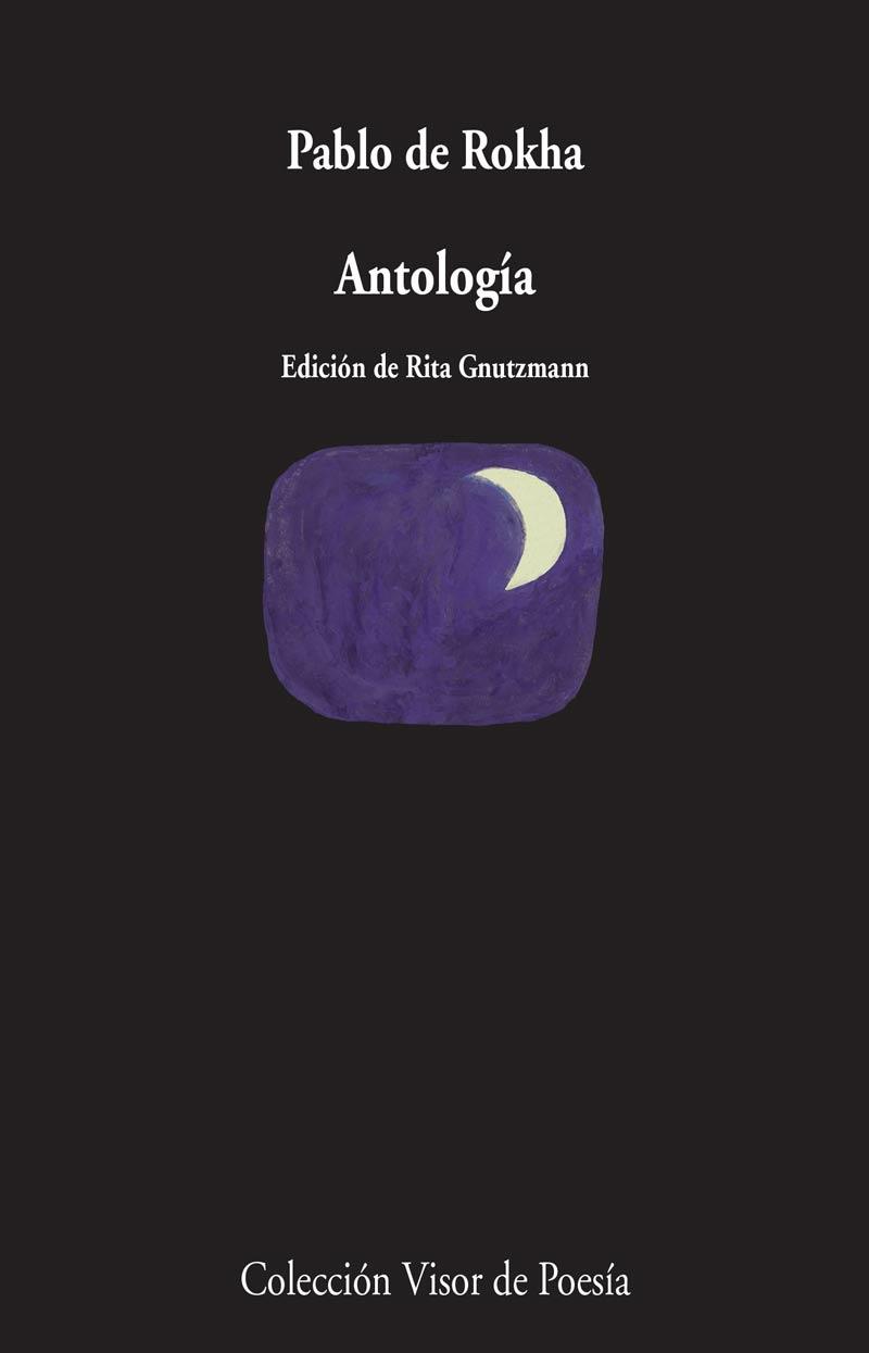 ANTOLOGÍA (PABLO ROKHA) | 9788475222783 | ROKHA, PABLO