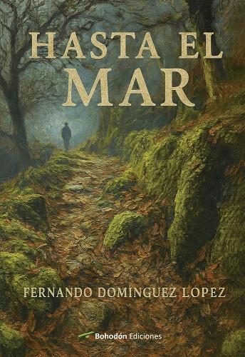 HASTA EL MAR | 9791387719456 | DOMINGUEZ LÓPEZ, FERNANDO