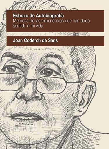 ESBOZO DE AUTOBIOGRAFIA | 9788412014525 | CODERCH DE SANS, JOAN