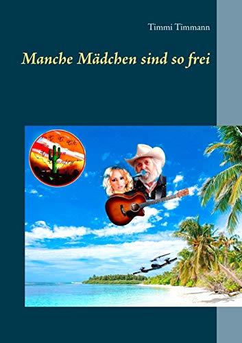 MANCHE MÄDCHEN SIND SO FREI | 9783750400092 | TIMMANN, TIMMI